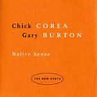 CHICK COREA Native Sense (with Gary Burton) album cover