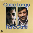 CHICK COREA Corea/ Longo : Piano Giants album cover