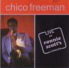 CHICO FREEMAN Live At Ronnie Scott's London (aka Groovin' Late) album cover