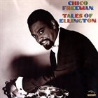 CHICO FREEMAN Tales Of Ellington album cover