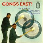 CHICO HAMILTON Gongs East album cover