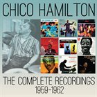 CHICO HAMILTON The Complete Recordings 1959-1962 album cover