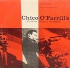 CHICO O'FARRILL Mambo Latino Dances album cover