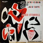 CHICO O'FARRILL The Second Afro-Cuban Jazz Suite album cover