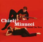CHIELI MINUCCI Sweet On You album cover