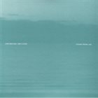 CHRIS ABRAHAMS Chris Abrahams / Mike Cooper : Oceanic Feeling-Like album cover