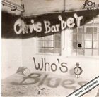 CHRIS BARBER Who's Blues album cover