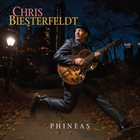 CHRIS BIESTERFELDT Phineas album cover