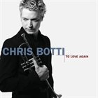CHRIS BOTTI To Love Again: The Duets album cover