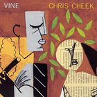 CHRIS CHEEK Vine album cover