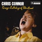CHRIS CONNOR Sings Lullabys of Birdland album cover