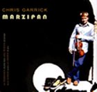 CHRIS GARRICK Marzipan album cover