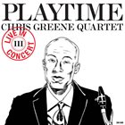 CHRIS GREENE Playtime III album cover