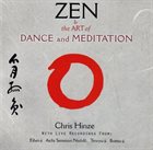 CHRIS HINZE Zen & The Art of Dance and Meditation album cover