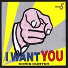 CHRIS HUNTER I Want You album cover