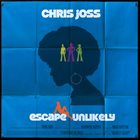 CHRIS JOSS Escape Unlikely album cover