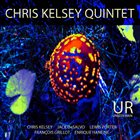 CHRIS KELSEY Chris Kelsey Quintet album cover