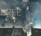 CHRIS KELSEY Free: Kelsey/Porter Duo Plays Ornette, Vol. 1 album cover