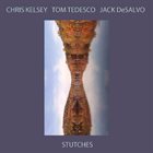 CHRIS KELSEY Stutches album cover