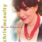 CHRIS MCNULTY Dance Delicioso album cover