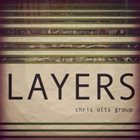 CHRIS OTTS Layers album cover