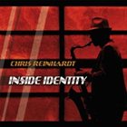 CHRIS REINHARDT Inside Identity album cover