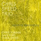 CHRIS SPEED Chris Speed Trio : Despite Obstacles album cover