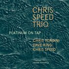 CHRIS SPEED Platinum On Tap album cover