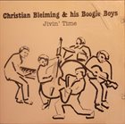 CHRISTIAN BLEIMING Christian Bleiming & his Boogie Boys : Jivin´ Time album cover