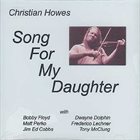 CHRISTIAN HOWES Song For My Daughter album cover