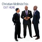 CHRISTIAN MCBRIDE Out Here album cover