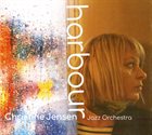 CHRISTINE JENSEN Christine Jensen Jazz Orchestra : Harbour album cover