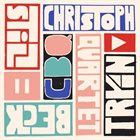 CHRISTOPH BECK Christoph Beck Quartet : Still Tryin' album cover