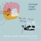CHRISTOPH IRNIGER Italian Circus Story album cover
