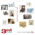 CHRISTOPHER DELL DRA : 3rd Critique album cover