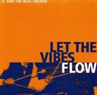 CHRISTOPHER DELL Let the Vibes Flow album cover