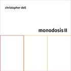 CHRISTOPHER DELL Monodosis II album cover