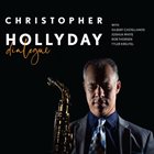 CHRISTOPHER HOLLYDAY Dialogue album cover