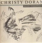 CHRISTY DORAN Harsh Romantics album cover