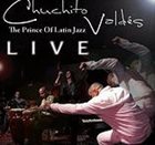 CHUCHITO VALDÉS JR. Prince of Latin Jazz album cover
