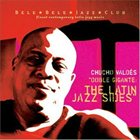 CHUCHO VALDÉS Doble Gigante : The Latin Jazz Sides album cover