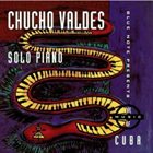 CHUCHO VALDÉS Solo Piano album cover