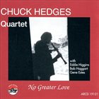 CHUCK HEDGES No Greater Love album cover