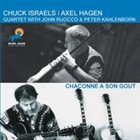 CHUCK ISRAELS Chuck Israels, Axel Hagen ‎: Chaconne A Son Gout album cover