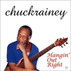 CHUCK RAINEY Hangin' Out Right album cover