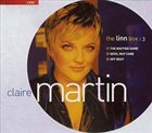 CLAIRE MARTIN The Linn Box: 3 album cover