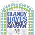 CLANCY HAYES Swingin' Minstrel album cover
