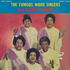CLARA WARD / CLARA WARD & THE FAMOUS WARD SINGERS In A Gospel Concert album cover
