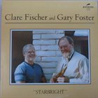 CLARE FISCHER Clare Fischer and Gary Foster ‎: Starbright album cover