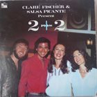 CLARE FISCHER Clare Fischer & Salsa Picante ‎: 2+2 album cover